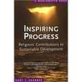 Inspiring Progress: Religions' Contributions to Sustainable Development
