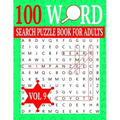 100 Word Search Puzzle Book For Adults: Word Search Puzzles for Adults and Seniors 8.5 x 0.58 x 11 inches Vol 9