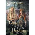 Court of Destiny: An Urban Fantasy