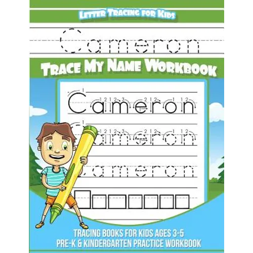 Letter Tracing for Kids Cameron Trace my Name Workbook: Tracing Books for Kids ages 3 - 5 Pre-K & Kindergarten Practice Workbook