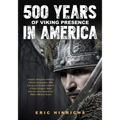 500 Years of Viking Presence in America