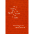 The Sound of Poetry/The Poetry of Sound
