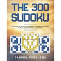 The 300 Sudoku Very Hard Difficult Challenging Extreme Expert Level Puzzles brain workout large print