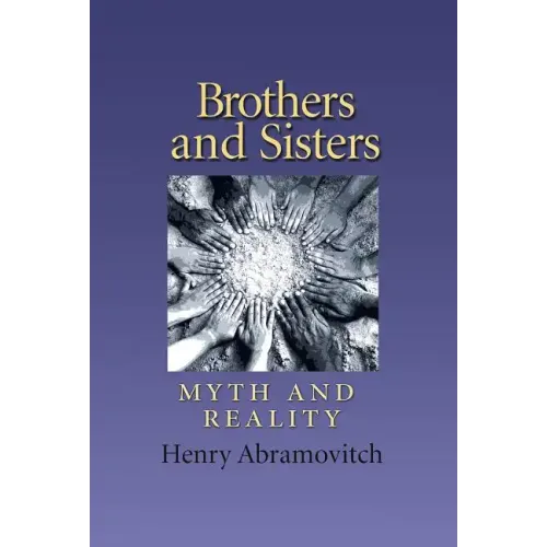 Brothers and Sisters: Myth and Reality Volume 19