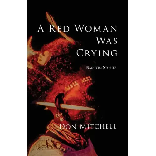 A Red Woman Was Crying: Nagovisi Stories