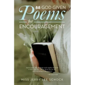 88 God Given Poems For Encouragement