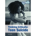 Thinking Critically: Teen Suicide