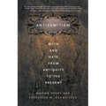 Antisemitism: Myth and Hate from Antiquity to the Present