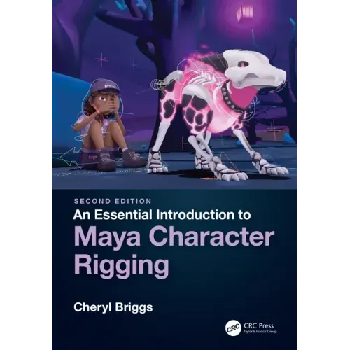 An Essential Introduction to Maya Character Rigging