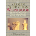 Reassess Your Chess Workbook: How to Master Chess Imbalances
