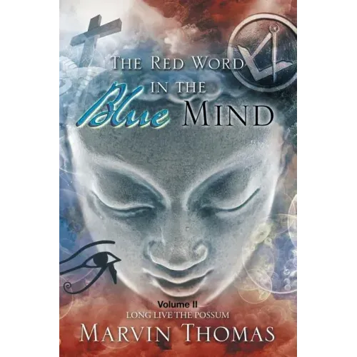 The Red Word in the Blue Mind: Volume II