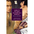 Going to the Dogs: The Story of a Moralist