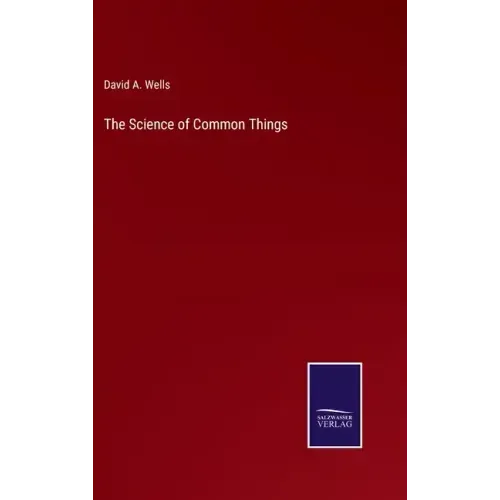The Science of Common Things