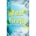Year of the Firefly: A Miranda McGuire Novel