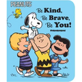 Be Kind, Be Brave, Be You!