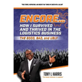 ENCORE...How I Survived And Thrived In The Logistics Business