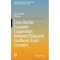 Cross-Border Economic Cooperation Between China and Southeast Asian Countries