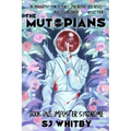 The Mutopians Book One: Imposter Syndrome