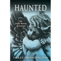 Haunted: the Death Mother Archetype