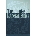 Promise of Lutheran Ethics