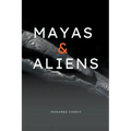 Mayas & Aliens