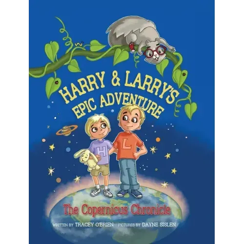 Harry and Larry's Epic Adventure: The Copernicus Chronicle