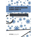 Global Higher Education During COVID-19: Policy, Society, and Technology