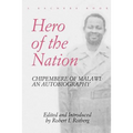 Hero of the Nation. Chipembere of Malawi. an Autobiography