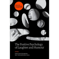 The Positive Psychology of Laughter and Humour