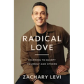 Radical Love: Learning to Accept Yourself and Others