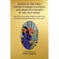 Census of the Pima, Tohono O'odham (Papago), and Maricopa Indians of the Gila River, Ak Chin & Gila Bend Reservations 1932: with Birth and Death Rolls