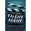 Tips From A Talent Agent