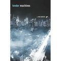 Tender Machines