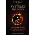 The Tao of Systems Thinking: Exploring the Parallels Between Eastern Mysticism and Systems Thinking