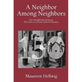 A Neighbor Among Neighbors: Erie Neighborhood House - 150 Years as a Home With No Borders