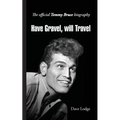 Have Gravel, Will Travel: The Official Tommy Bruce Story