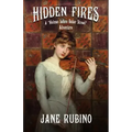 Hidden Fires: A "Holmes Before Baker Street" Adventure