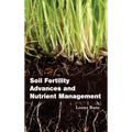 Soil Fertility Advances and Nutrient Management