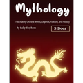 Mythology: Fascinating Chinese Myths, Legends, Folklore, and History