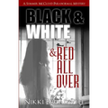 Black and White and Red all Over: a Summer McCloud paranormal mystery