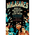 Malabares - desde la Antigüedad hasta la Edad Media: la historia olvidada de lanzar y cachar