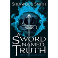 A Sword Named Truth: Rise of the Alliance Book One