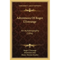 Adventures of Roger L'Estrange: An Autobiography (1896)