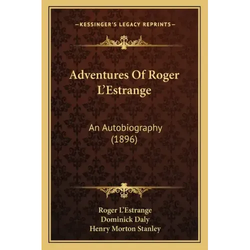 Adventures of Roger L'Estrange: An Autobiography (1896)