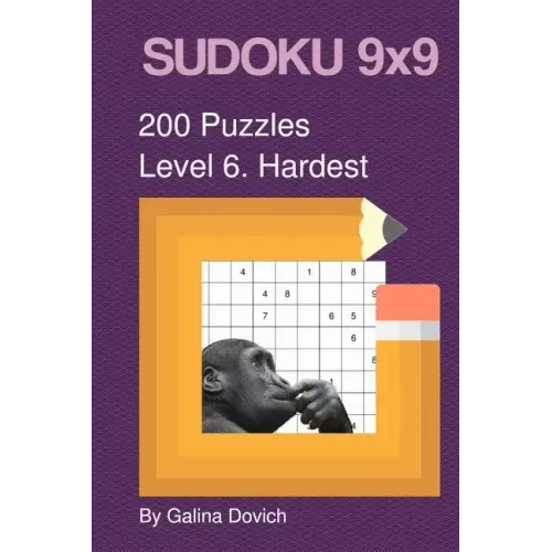 SUDOKU 9x9 200 Puzzles: Level 6. Hardest