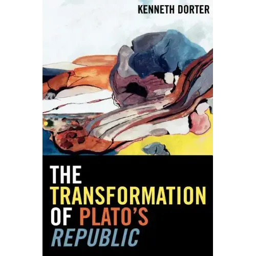 The Transformation of Plato's Republic