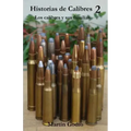 Historias de Calibres 2: Los calibres y sus familias