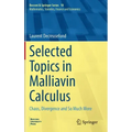 Selected Topics in Malliavin Calculus: Chaos, Divergence and So Much More