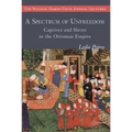 A Spectrum of Unfreedom: Captives and Slaves in the Ottoman Empire