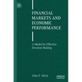 Financial Markets and Economic Performance: A Model for Effective Decision Making
